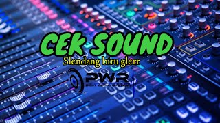 CEK SOUND SLENDANG BIRU