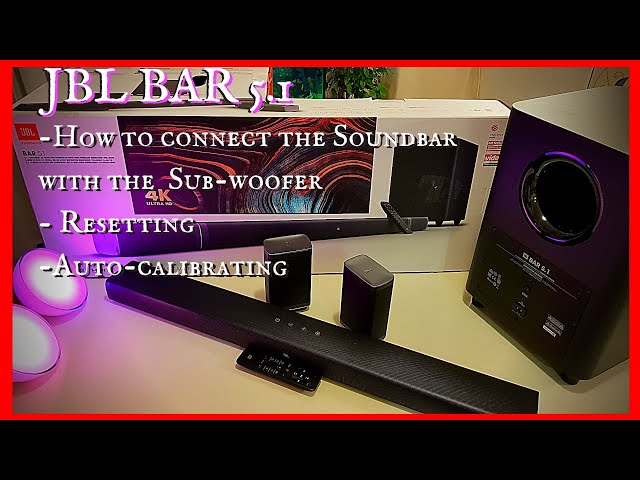 tilstødende symbol Tåler JBL BAR 5.1: How to connect / pair the Soundbar with the Sub-woofer,  Resetting and Auto-calibrating - YouTube