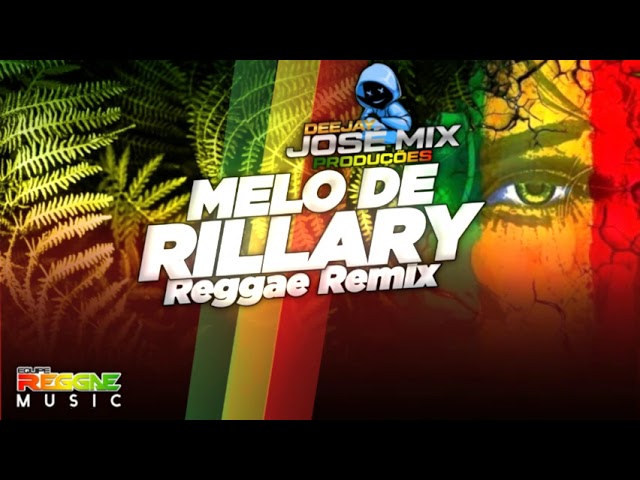 MELO DE RILLARY REGGAE LINDO 2024 ATUALIZADO | JOSÉ MIX PRODUÇÕES class=