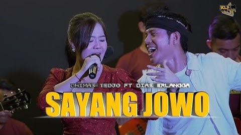 DHIMAS TEDJO ft DIAS ERLANGGA - SAYANG JOWO  ( Official Music Video KLP Record )