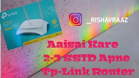 HOW TO MAKE MULTI SSID/2-3SSID IN TP LINK ROUTER|2-3 NAME WIFI |HYPERRISHAV
