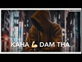 Hamen to apnon ne Luta gairon mein kahan dam tha Whatsapp Status-720p