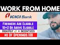 🚨 ICICI Bank Hiring 🚀 Work From Home/Office 🏠🏢 Freshers Eligible 🎓 Good Salary 💰 Multiple Locations