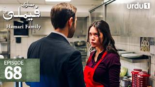 Hamari Family | Episode 68 | Turkish Drama | Sahipsizler