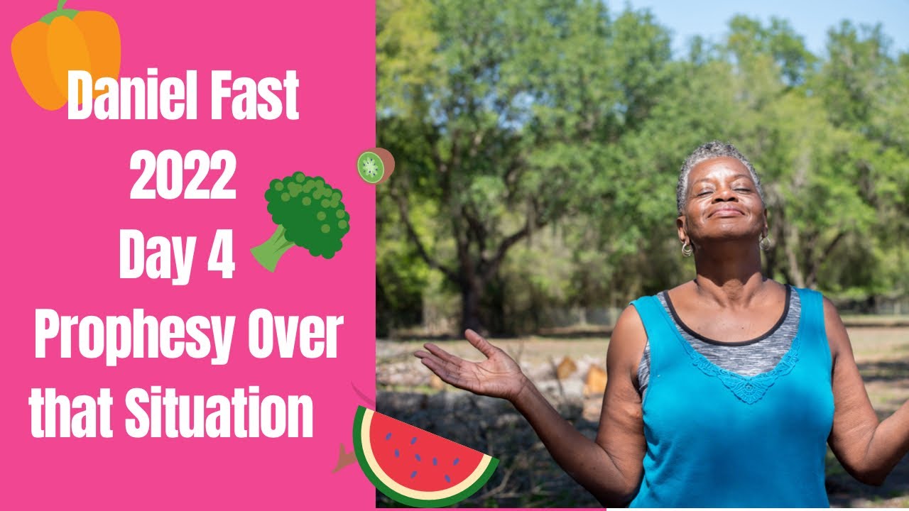 Daniel Fast Day 4 Devotional Prayer/Fasting - YouTube