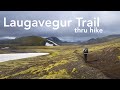 Laugavegur and Fimmvorduhals Trails • Thru Hike • Iceland