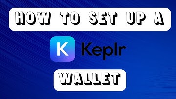Keplr Wallet Tutorial