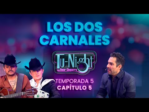 Los Dos Carnales y Teo González apantallan en Tu-Night con Omar Chaparro