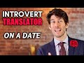 If introverts had a translator on a date...