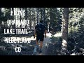 Hiking Brainard Lake Trail -- Nederland CO 8.15.20