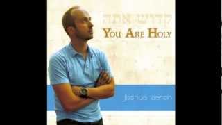 You Are Holy (Joshua Aaron & Family) "As for me and my house" chords