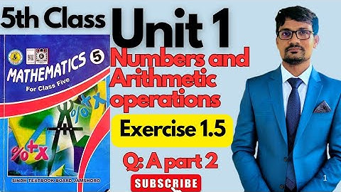 Unit 1|Numbers and Arithmetic operations| Exercise 1.5 |Q: A part 2|Class 5 Maths Sindhtextbookboard