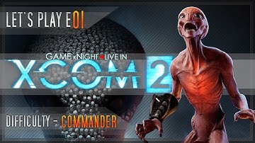 Game kNight ⚫Live in XCOM 2 - Let