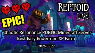 Chaotic Resonance PUBLIC Minecraft Server - Best Easy Enderman XP Farm - 2026-05-22