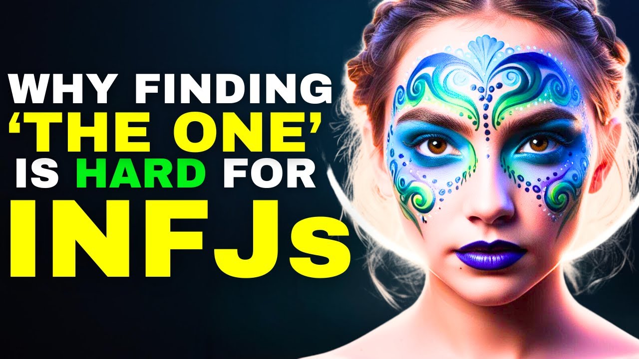 INFJ, The Truth About Why Finding 'The One' Feels So Impossible ...