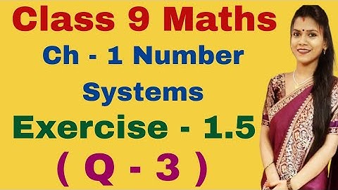 Chapter - 1 Number Systems | Exercise - 1.5 Question - 3 | Class 9 maths | NCERT