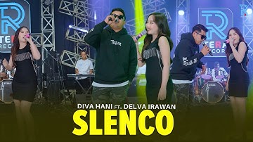 DIVA HANI Feat. DELVA IRAWAN - SLENCO | FEAT. NEW ARISTA (Official Music Video)