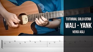 Tutorial Melodi Gitar YANK - Wali (Tab)