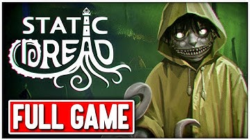 STATIC DREAD: THE LIGHTHOUSE Gameplay Walkthrough FULL GAME No Commentary + ENDING