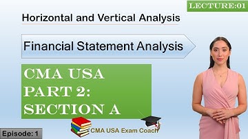 Comparative Financial Statement | Financial Statement Analysis | Part 2 | Section A| Episode 01