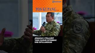 Jenazah 2 Prajurit yang Gugur Ditembak KKB Dipulangkan ke Keluarga
