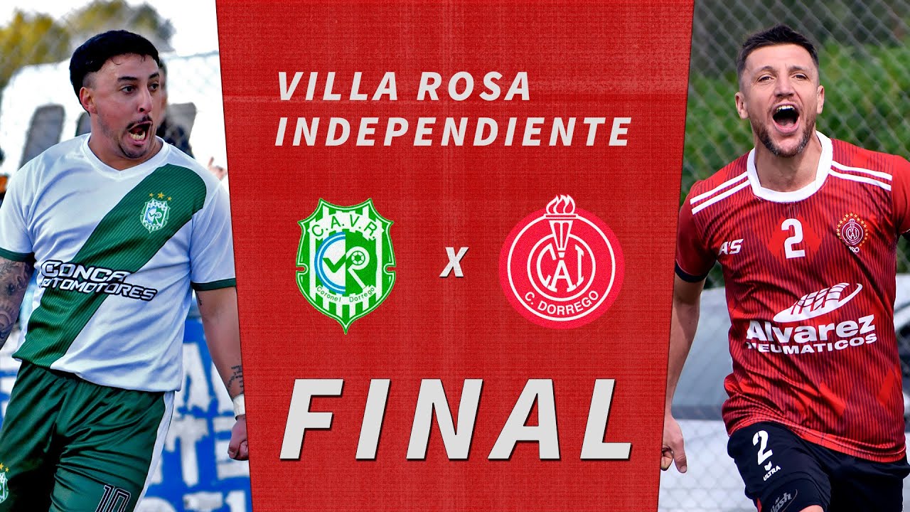 FINAL DE CAMPEONATO - Villa Rosa vs Independiente - Copa de La Liga ...