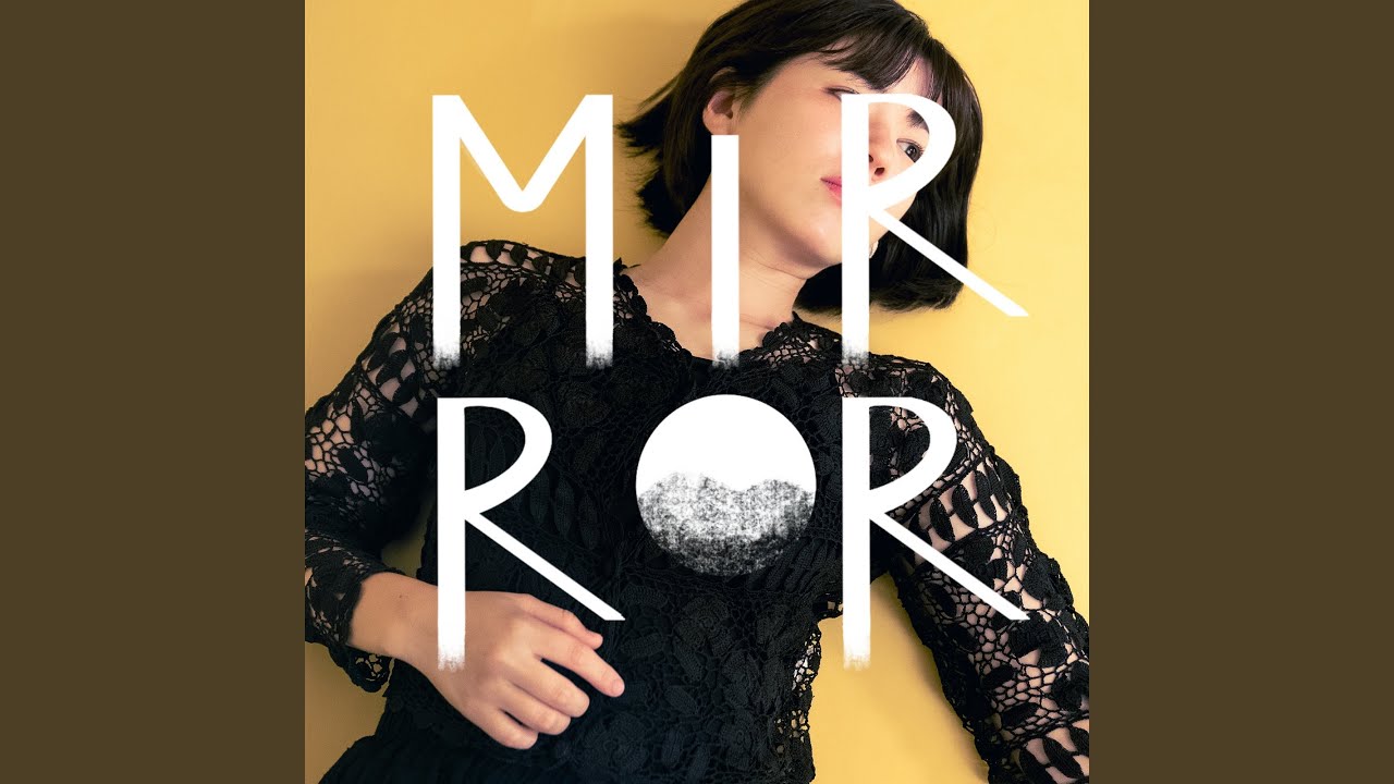 在 YouTube 上观看 MIRROR 在 YouTube 上观看 MIRROR