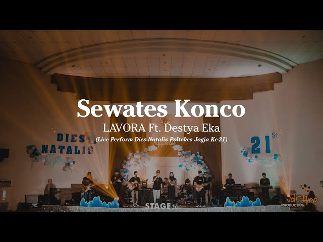 Sewates Konco - LAVORA Ft Destya Eka (Live Perform Dies Natalis Poltekkes Jogja Ke-21) class=