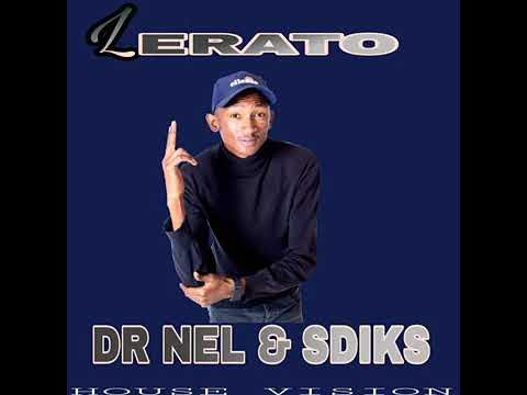 Dr Nel x Sdiks - Lerato (Full song)