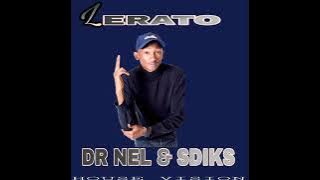 Dr Nel x Sdiks - Lerato (Full song)