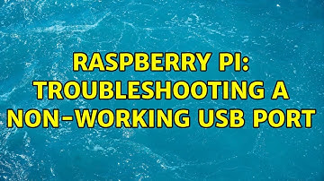 Raspberry Pi: Troubleshooting a non-working USB port