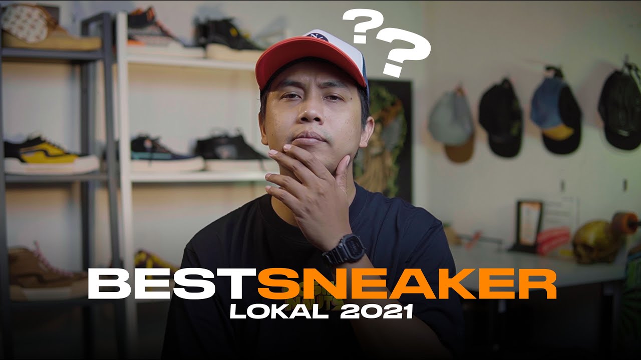 Best Sneaker Lokal Tahun 2021 YouTube