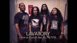 Footage LAVATORY Live at Rumah Api (14/7/19)
