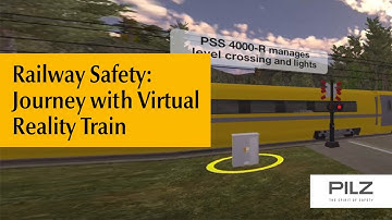 Railway Safety: A Journey with the Virtual Reality Train | Pilz