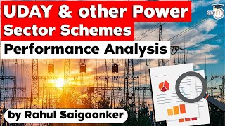 Power Sector in India - Performance analysis of UDAY & other Govt schemes | UPSC Ministry of Power