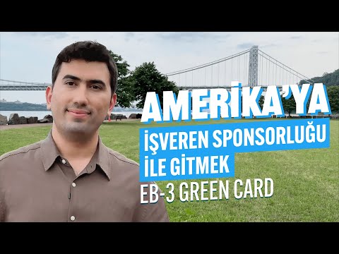 EB3 Vizesi (Green Card) Nedir, Nasıl Alınır? | Başvuru Şartları ve Süreci