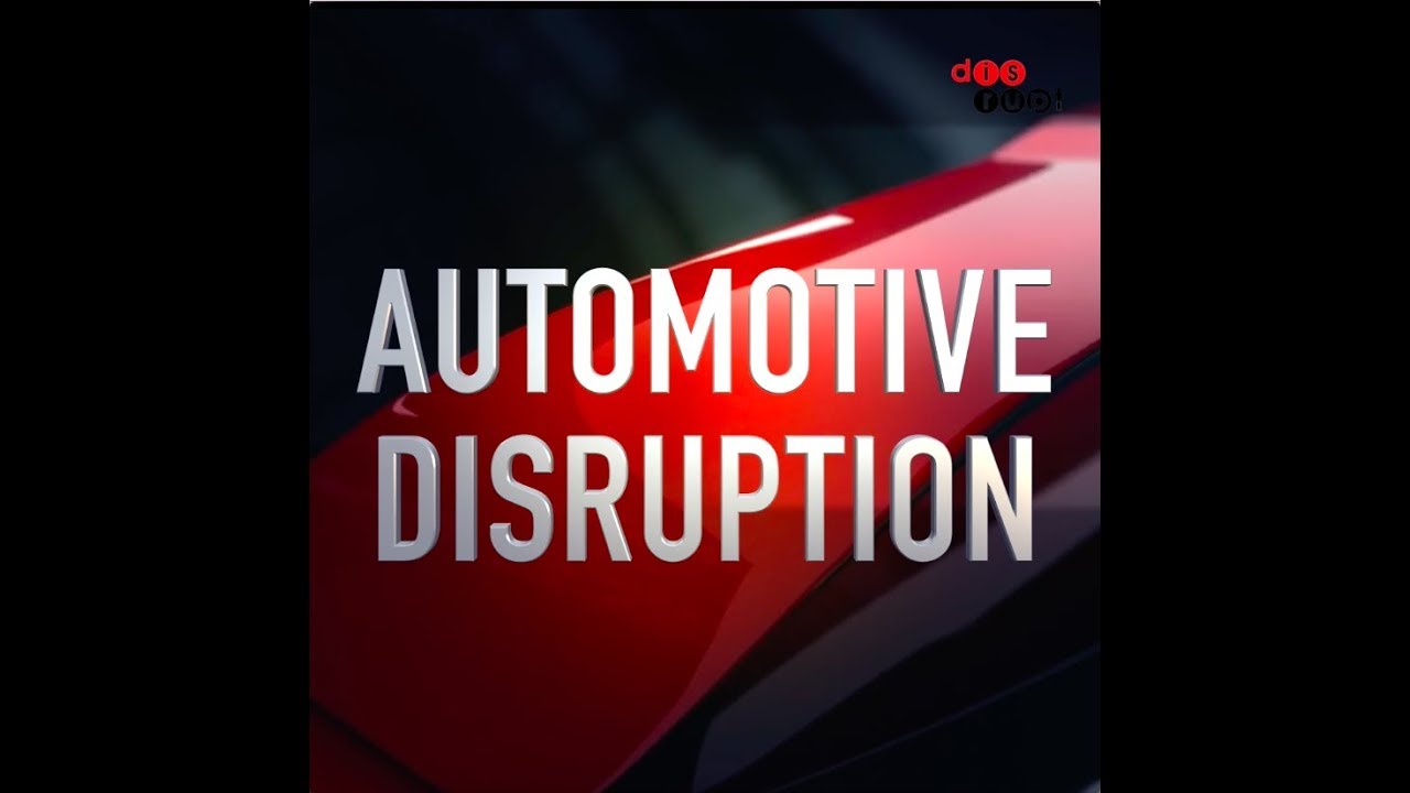 Disruption Cars Automotive Disruption - YouTube