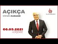 #CANLI | Gökmen Karadağ ile Açıkça | 6 Mayıs 2021 | #HalkTV