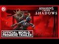 Assassins creed shadows  trailer cinmatique en premire mondiale