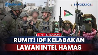 Download Lagu IDF Kesulitan Lawan Strategi dan Intelijen Hamas, Sebut Perang di Gaza Salah Satu Konflik Terumit MP3 Download Lagu IDF Kesulitan Lawan Strategi dan Intelijen Hamas, Sebut Perang di Gaza Salah Satu Konflik Terumit MP3
