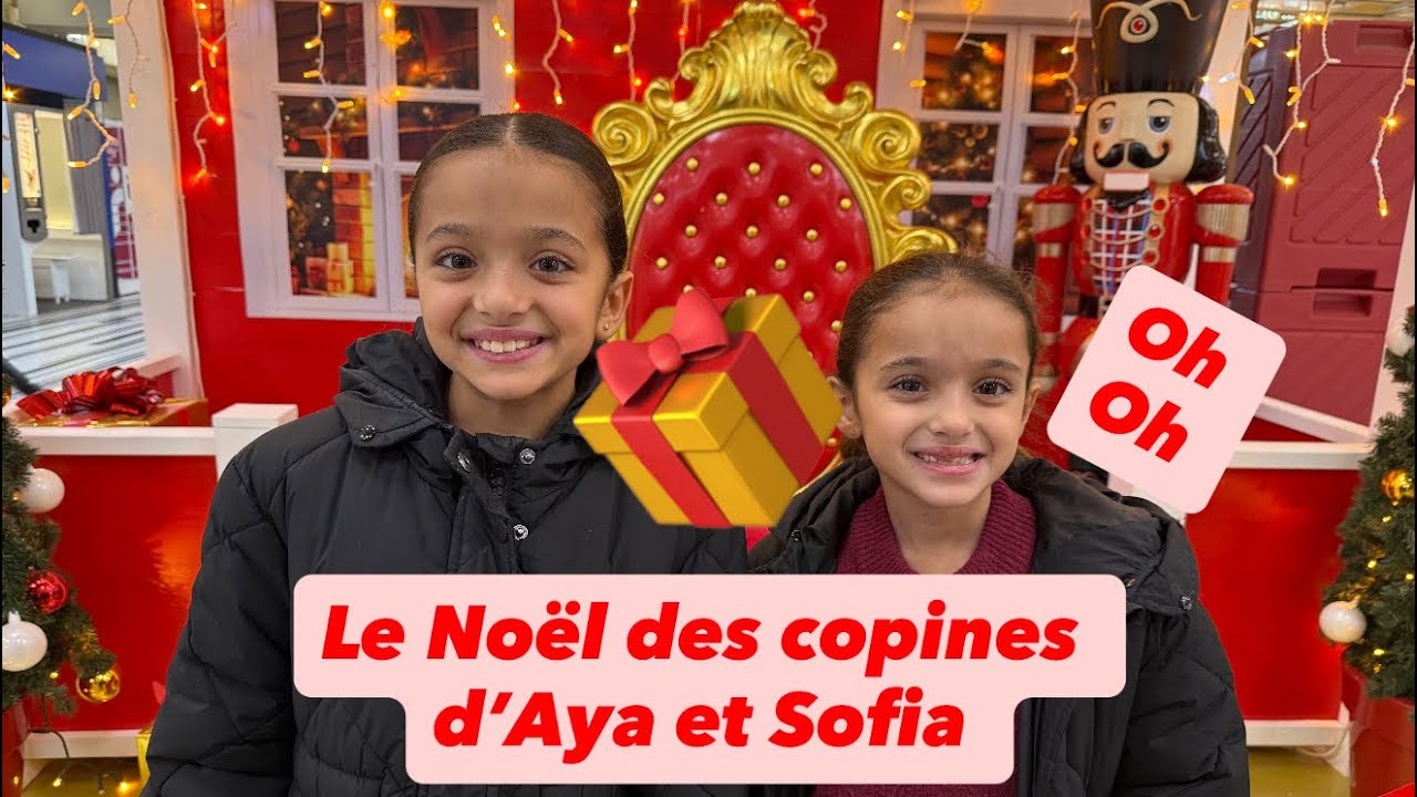 On va acheter les cadeaux🎁 de Noël 🎄des copines d’Aya et Sofia 