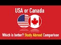 Studying In Canada Vs USA In 2021 ~ Which Is Better For Studying Abroad? | Study Abroad Comparison