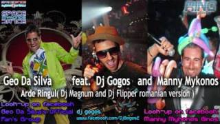 Geo Da Silva feat. Dj Gogos and Manny Mykonos-Arde Ringul!!!!! ( Dj Magnum and Dj Flipper edit ).wmv Resimi