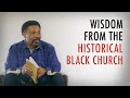 Wisdom From The Historical Black Church - Oneness Embraced Book Excerpt Reading by Tony Evans, 6