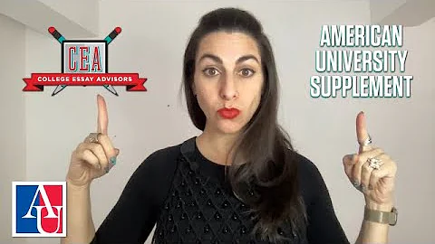 CEA's American University Supplemental Essay Prompt Guide