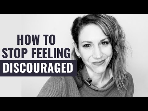 Video: How To Stop Being Discouraged