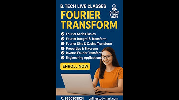 B.Tech Live Classes For Fourier Transform
