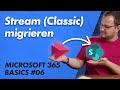 Stream (Classic) zu Stream on SharePoint migrieren – Microsoft 365 Basics 06