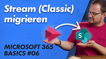 Stream (Classic) zu Stream on SharePoint migrieren – Microsoft 365 Basics 06