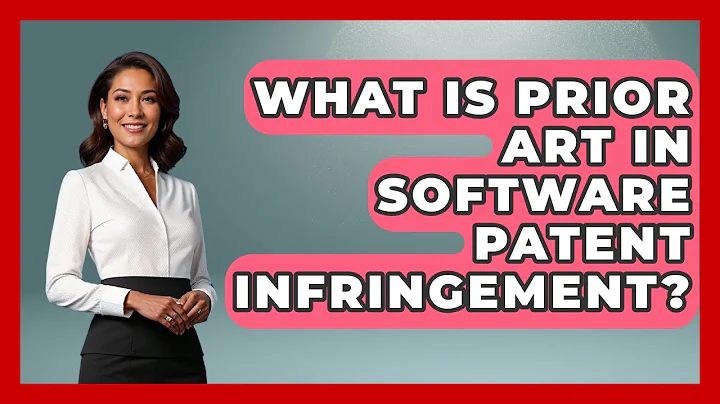 What Is Prior Art In Software Patent Infringement? - AI and Technology Law